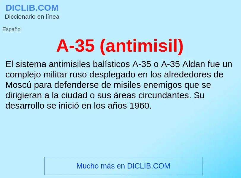 What is A-35 (antimisil) - definition