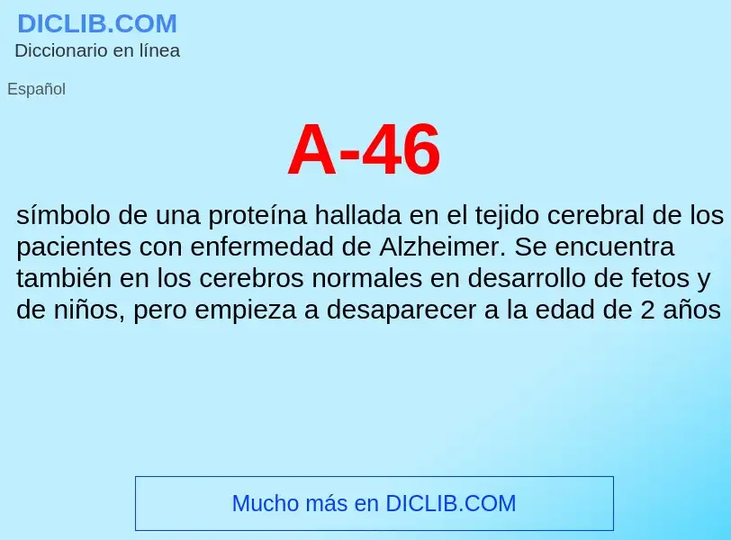 What is A-46 - definition