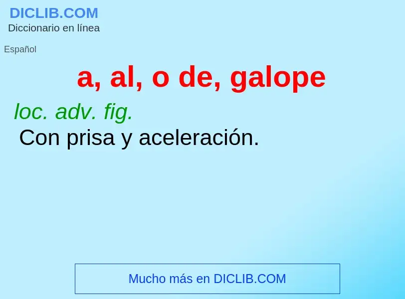 What is a, al, o de, galope - definition