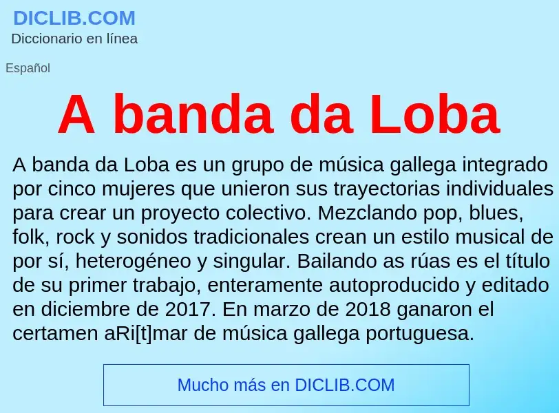 O que é A banda da Loba - definição, significado, conceito