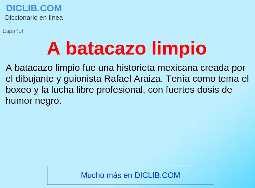 What is A batacazo limpio - definition