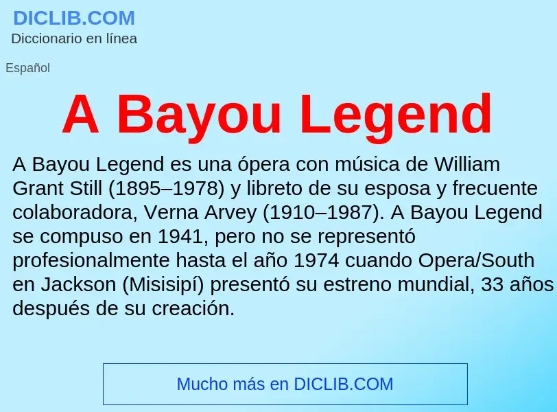 O que é A Bayou Legend - definição, significado, conceito