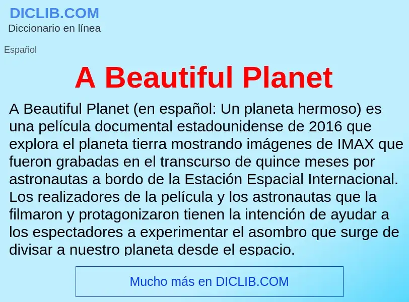 O que é A Beautiful Planet - definição, significado, conceito