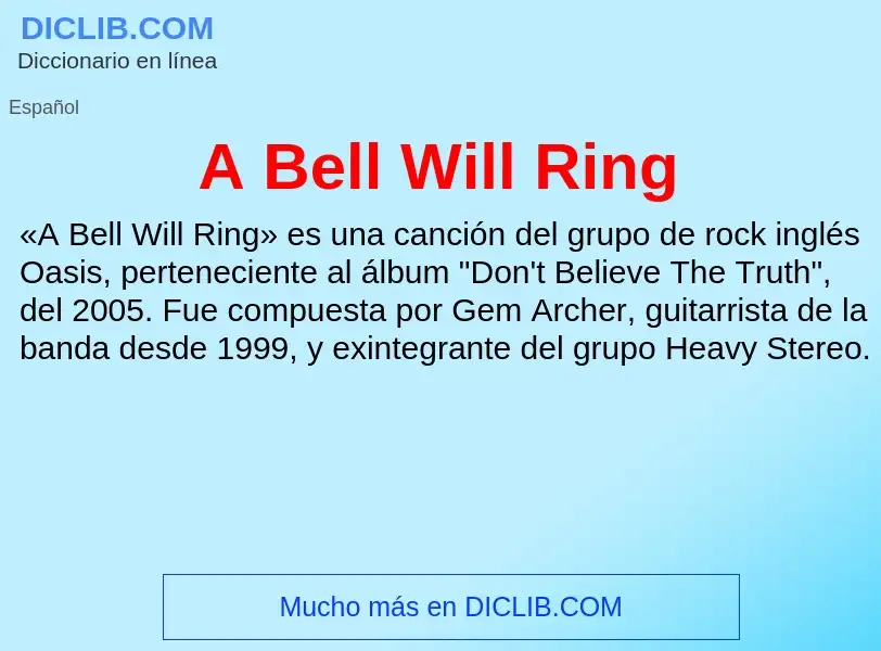 O que é A Bell Will Ring - definição, significado, conceito