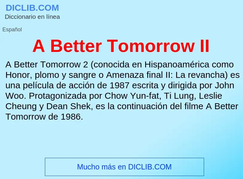 Wat is A Better Tomorrow II - definition