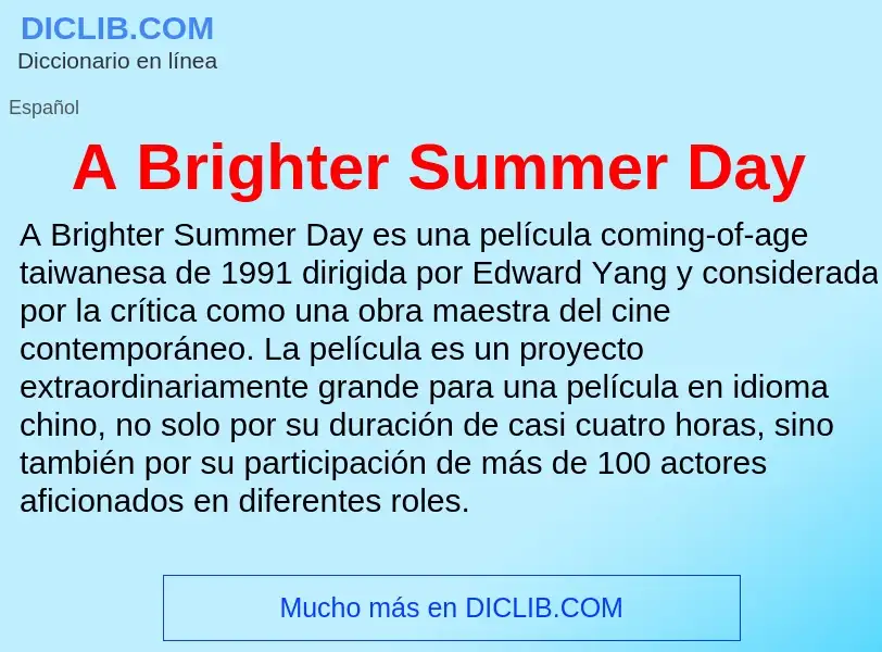 Qu'est-ce que A Brighter Summer Day - définition