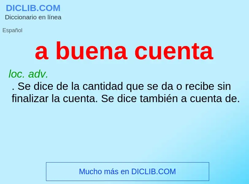 ¿Qué es a buena cuenta? - significado y definición