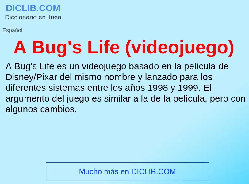 O que é A Bug's Life (videojuego) - definição, significado, conceito