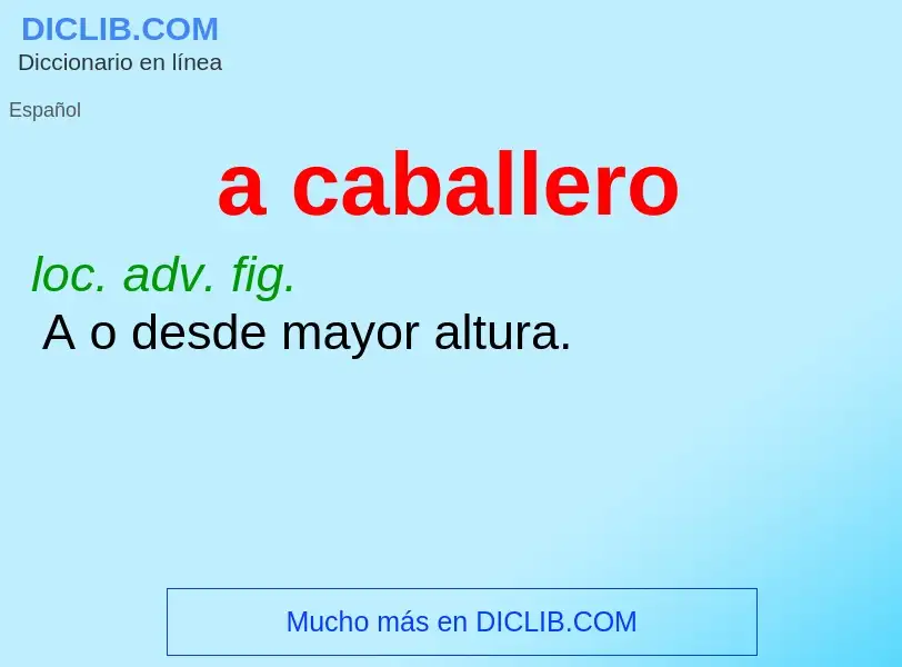 What is a caballero - meaning and definition