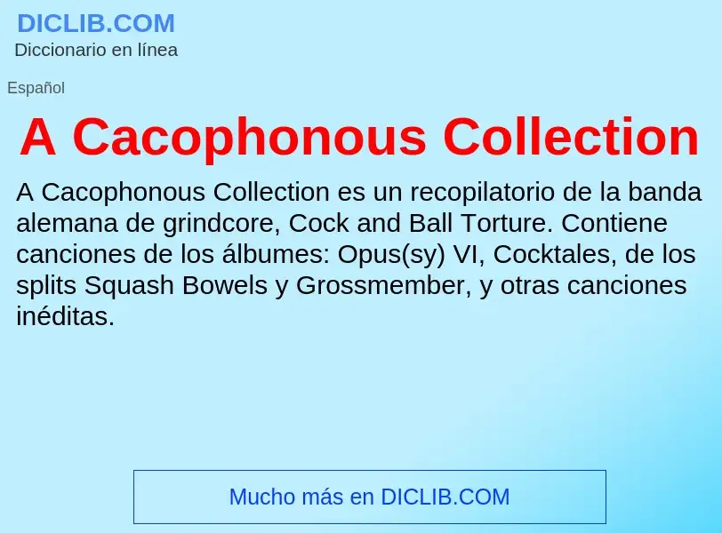 O que é A Cacophonous Collection - definição, significado, conceito