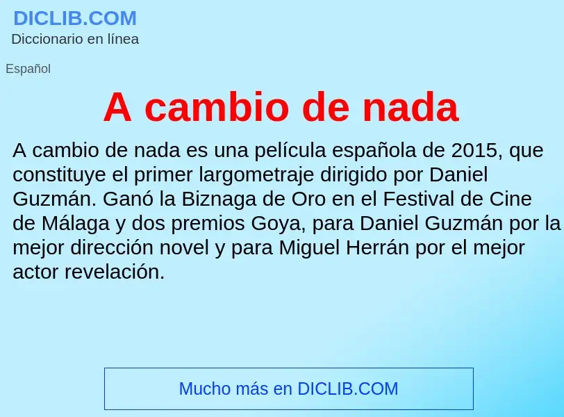 O que é A cambio de nada - definição, significado, conceito