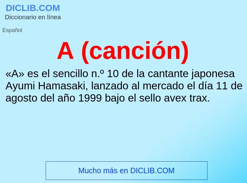 O que é A (canción) - definição, significado, conceito