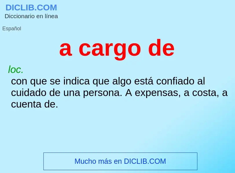 O que é a cargo de - definição, significado, conceito