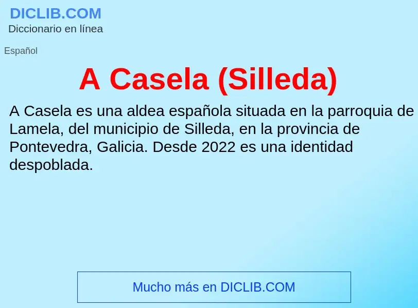 Wat is A Casela (Silleda) - definition