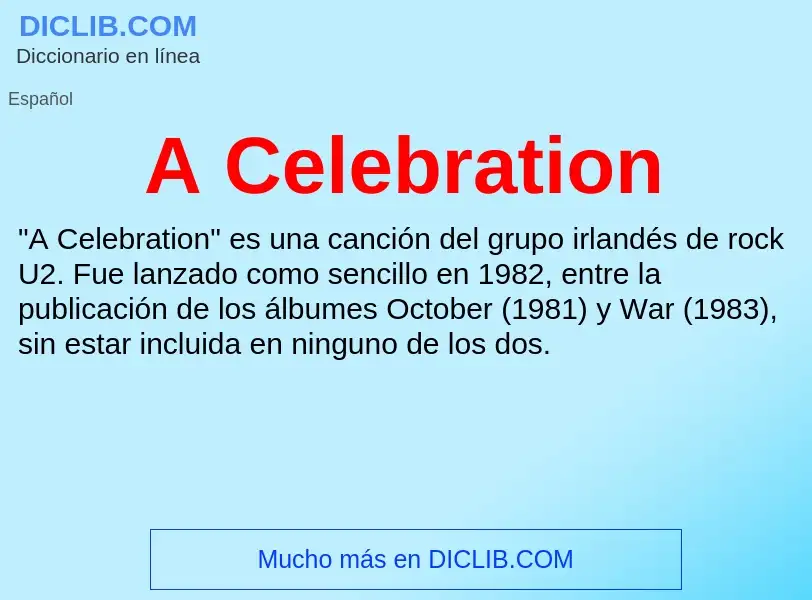 O que é A Celebration - definição, significado, conceito