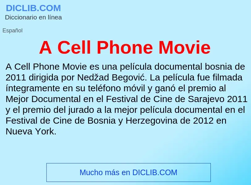 O que é A Cell Phone Movie - definição, significado, conceito