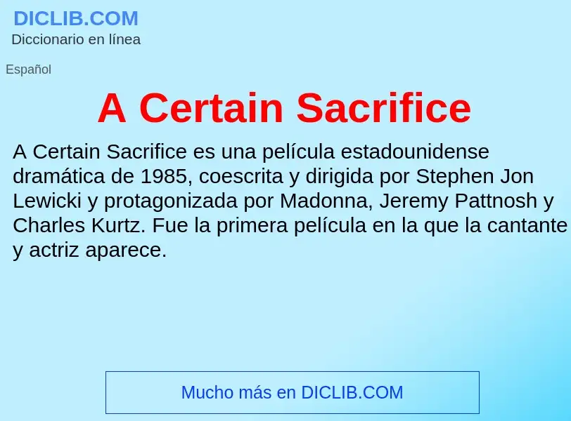 O que é A Certain Sacrifice - definição, significado, conceito