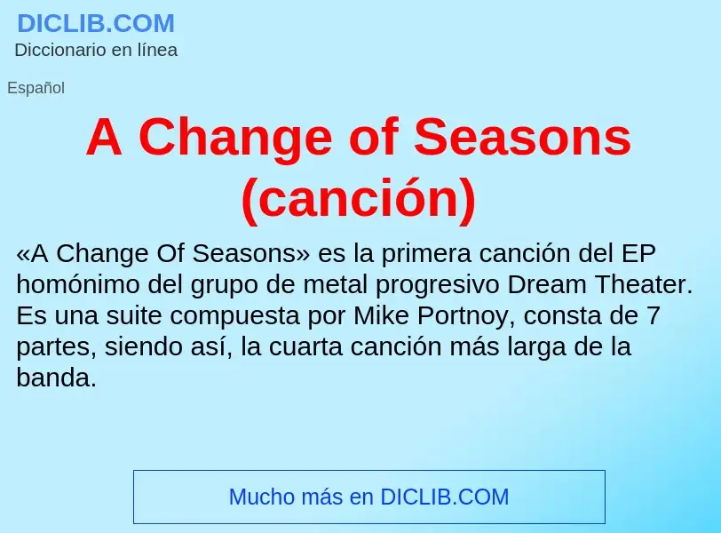 O que é A Change of Seasons (canción) - definição, significado, conceito