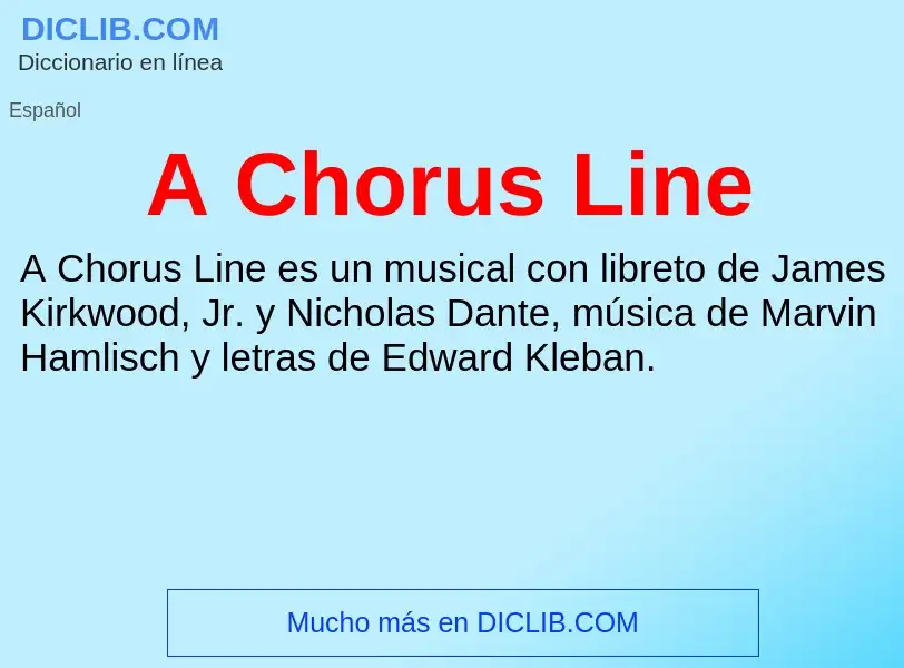 O que é A Chorus Line - definição, significado, conceito