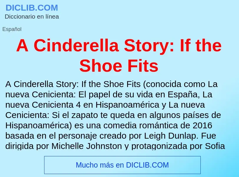 Wat is A Cinderella Story: If the Shoe Fits - definition