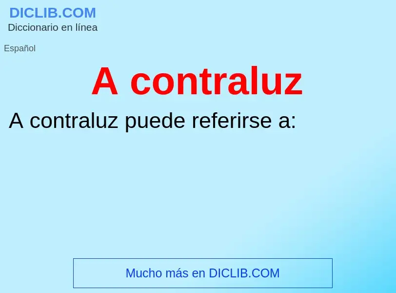 O que é A contraluz - definição, significado, conceito