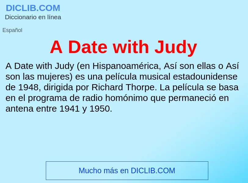 What is A Date with Judy - definition