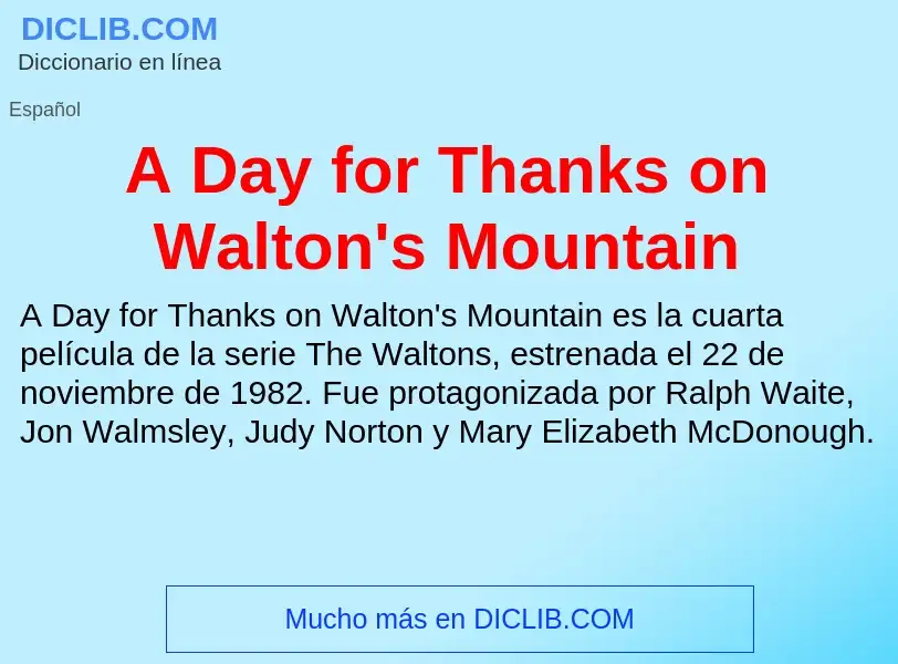 Τι είναι A Day for Thanks on Walton's Mountain - ορισμός