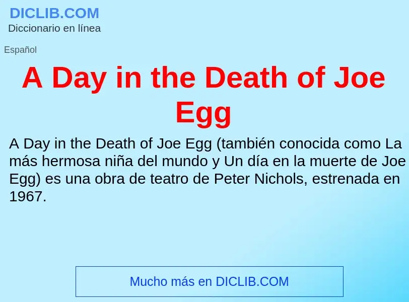 Τι είναι A Day in the Death of Joe Egg - ορισμός