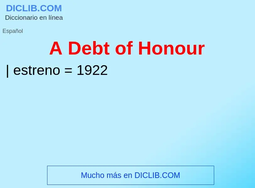 Was ist A Debt of Honour - Definition