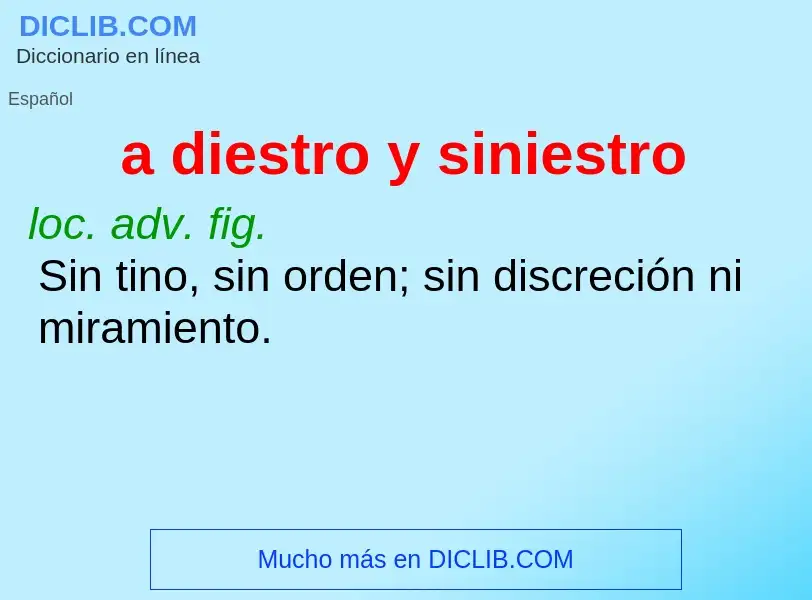 Wat is a diestro y siniestro - definition