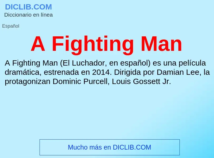 O que é A Fighting Man - definição, significado, conceito