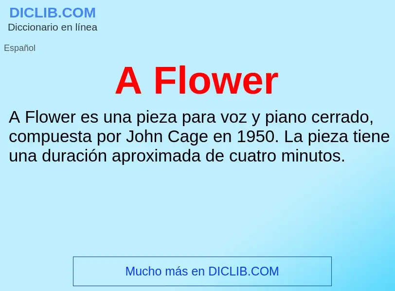 O que é A Flower - definição, significado, conceito