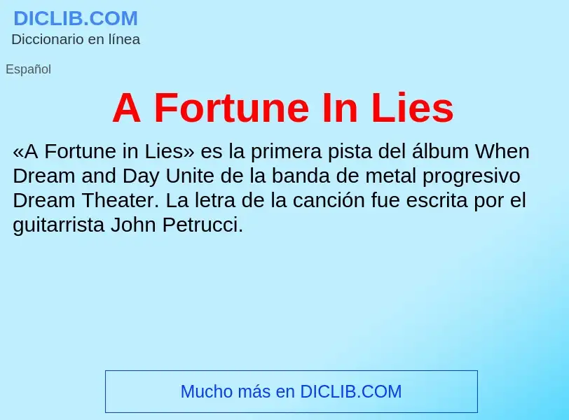 Что такое A Fortune In Lies - определение