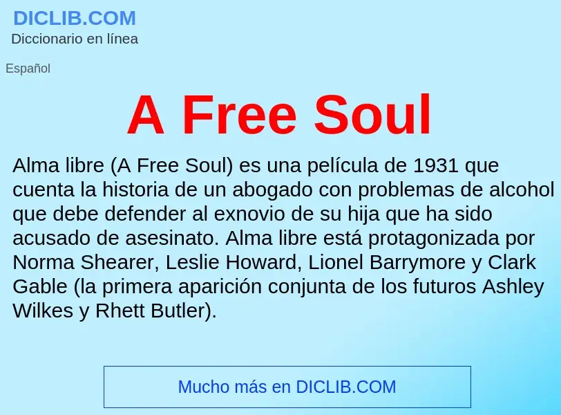 O que é A Free Soul - definição, significado, conceito