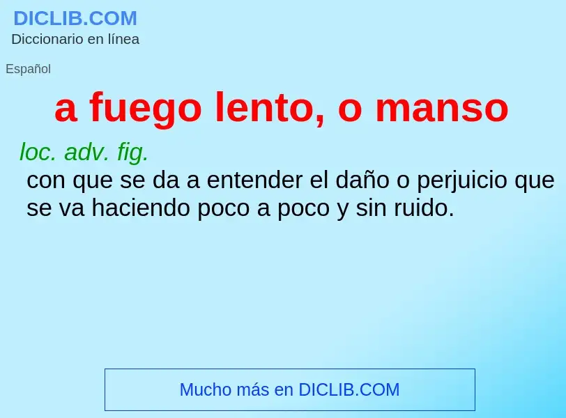 What is a fuego lento, o manso - definition