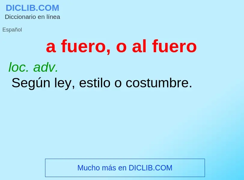 What is a fuero, o al fuero - definition