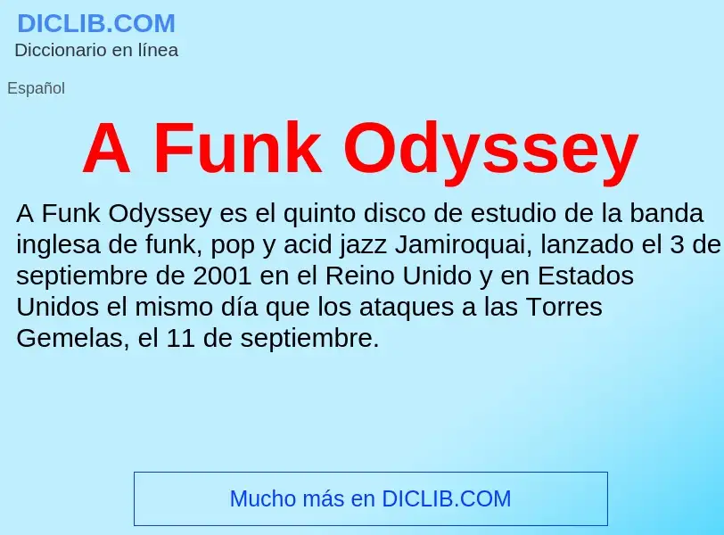 What is A Funk Odyssey - definition