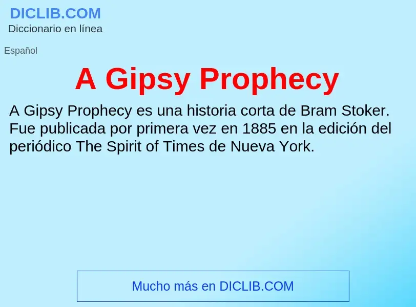 What is A Gipsy Prophecy - meaning and definition