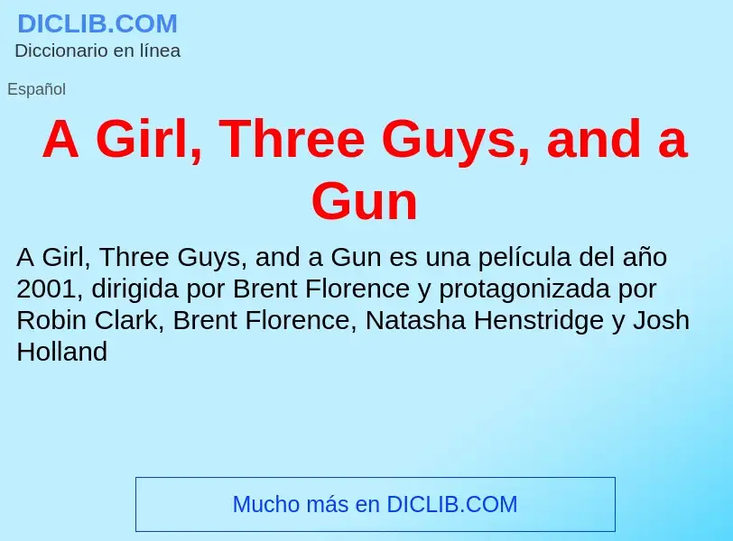 Что такое A Girl, Three Guys, and a Gun - определение