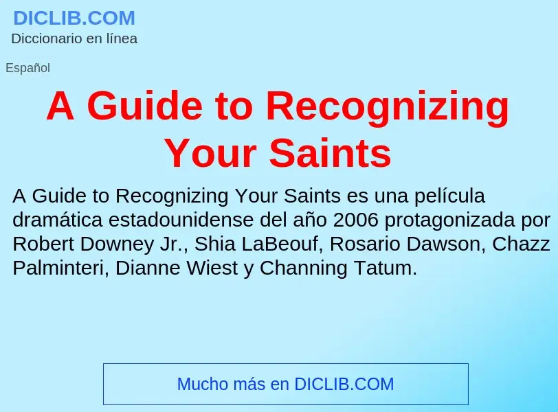 Qu'est-ce que A Guide to Recognizing Your Saints - définition