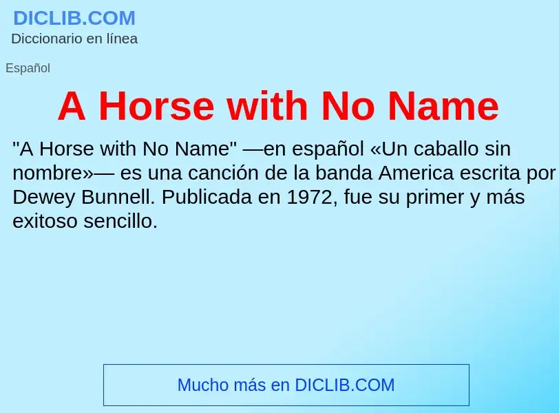 Qu'est-ce que A Horse with No Name - définition