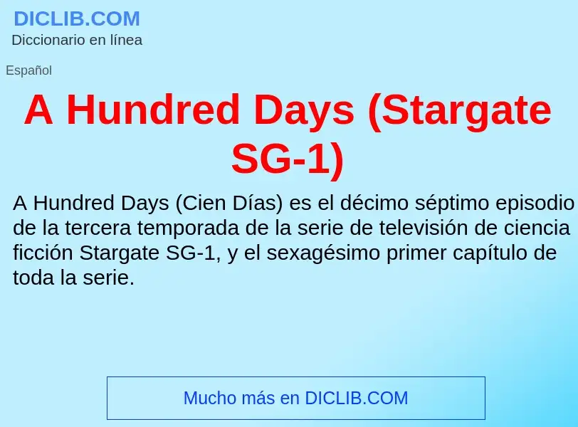 Что такое A Hundred Days (Stargate SG-1) - определение