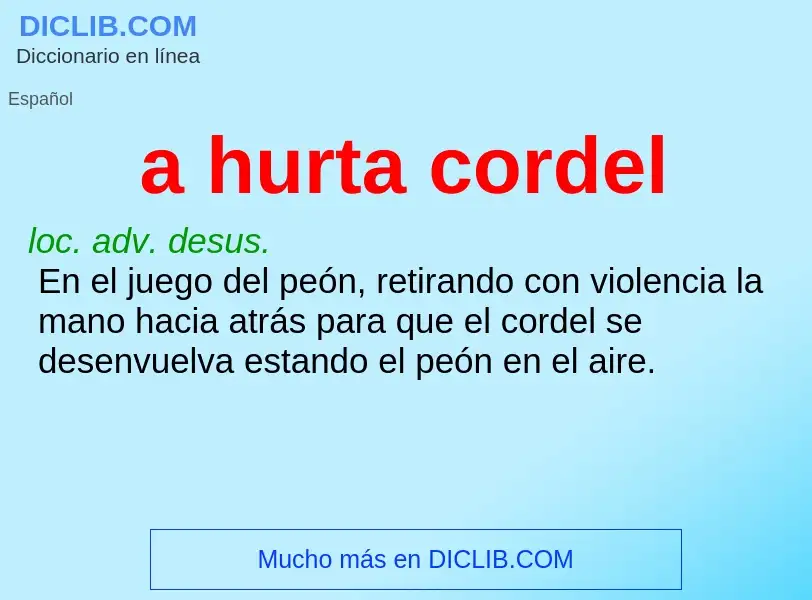 ¿Qué es a hurta cordel? - significado y definición