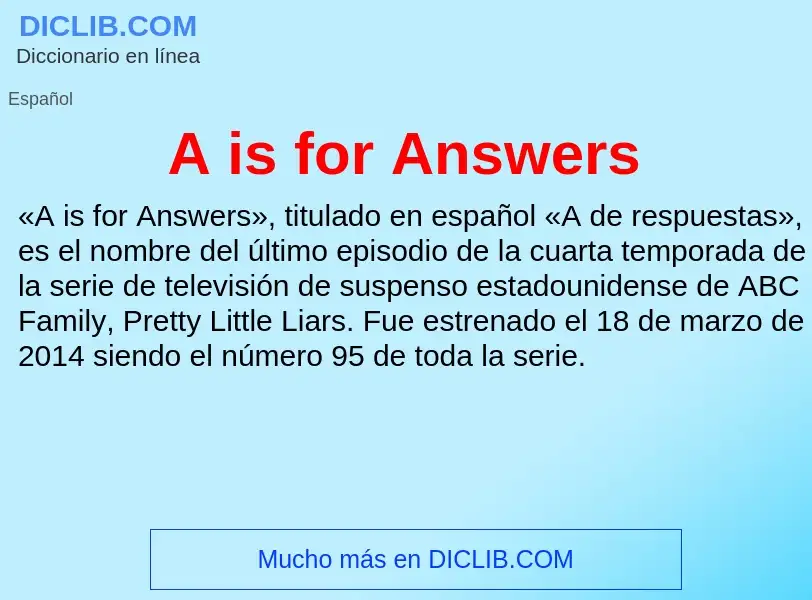 O que é A is for Answers - definição, significado, conceito