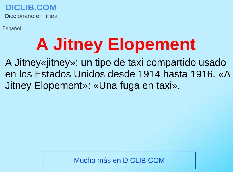 Qu'est-ce que A Jitney Elopement - définition