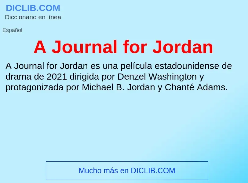 Qu'est-ce que A Journal for Jordan - définition