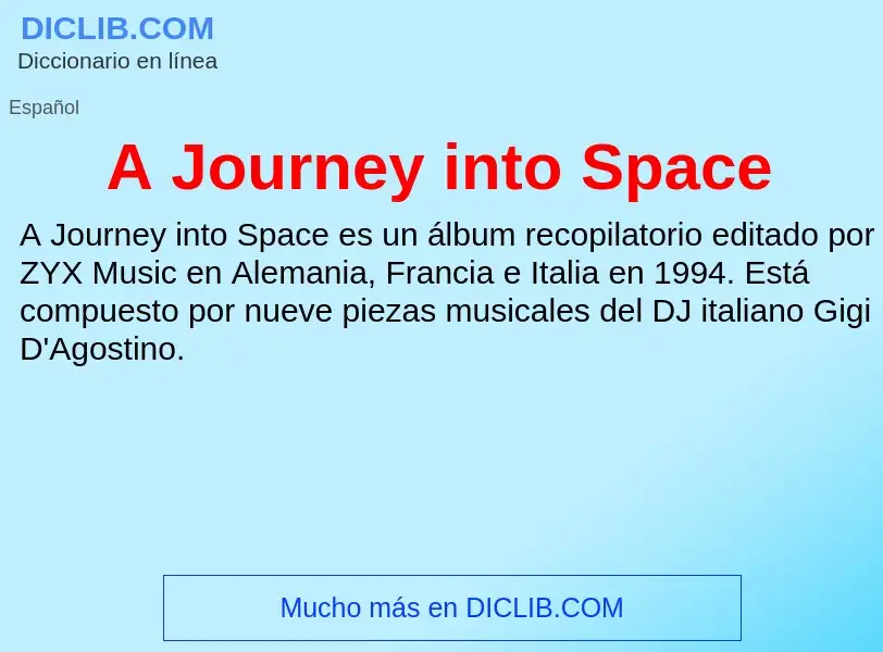 O que é A Journey into Space - definição, significado, conceito