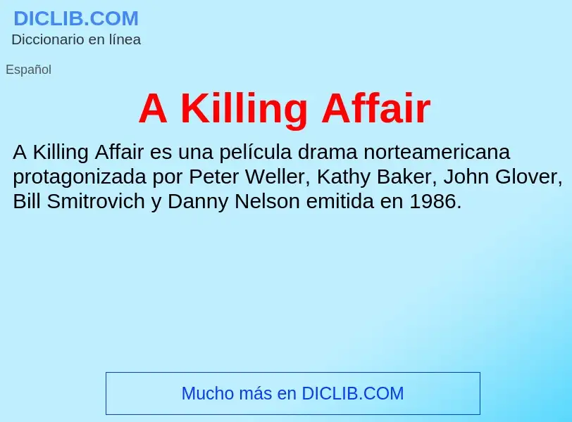 Qu'est-ce que A Killing Affair - définition