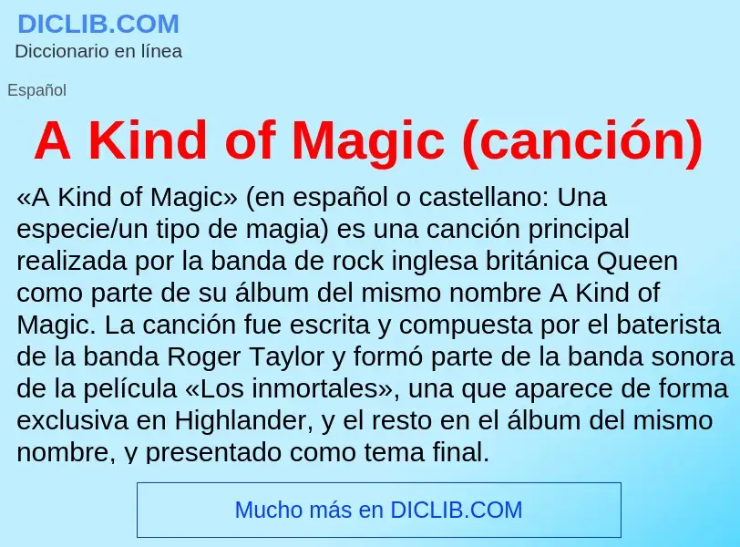 O que é A Kind of Magic (canción) - definição, significado, conceito