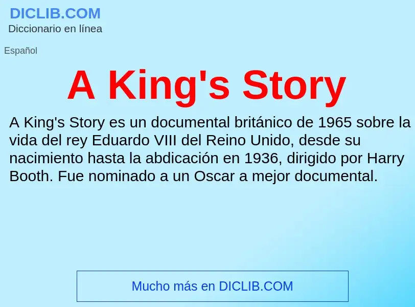 What is A King's Story - meaning and definition